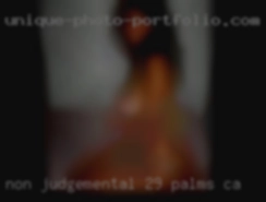 Non judgemental 29 palms CA too......